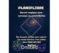 Planiflibre - Carnet magique pour cerveaux en constellation: Une boussole onirique pour explorer ton monde intérieur à ton rythme.
