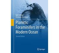 Planktic Foraminifers in the Modern Ocean: Ecology, Biogeochemistry, and Application