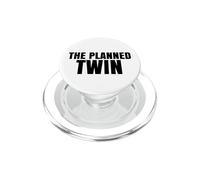 Planned Twin Gift Twin Humor - Regalo per gemelli, per gemelli PopSockets PopGrip per MagSafe