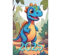 Planner 2025, 2026, 2027, 2028, 2029, 2030 Cute Dino: 378-page Calendar for every day of the year, including every hour with extra montly and yearly page with Cute Dino
