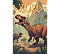 Planner 2025, 2026, 2027, 2028, 2029, 2030 Dinosaur: 378-page Calendar for every day of the year, including every hour with extra montly and yearly page with Dinosaur