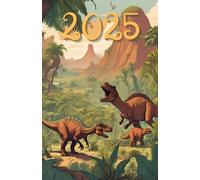 Planner 2025, 2026, 2027, 2028, 2029, 2030 Dinosaur: 378-page Calendar for every day of the year, including every hour with extra montly and yearly page with Dinosaur