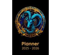 Planner 2025-2026: Agenda for Astrology Lovers, Horoscope, Astrological Signs, Capricorn Zodiac Related Gift Idea, Weekly and Monthly View