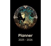 Planner 2025-2026: Agenda for Astrology Lovers, Horoscope, Astrological Signs, Virgo Zodiac Related Gift Idea, Weekly and Monthly View