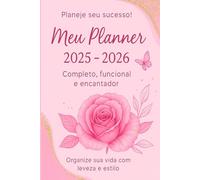 Planner 2025 - 2026 Organize sua Vida com Produtividade e Estilo: Diário Gratidão, Metas, Devocional e Planejamento Mensal e Semanal, Finanças