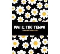 Planner 2025 con Margherite - Diario Floreale Elegante per Donne e Ragazze - Copertina con Fiori - Formato 6x9 - Gennaio-Dicembre: Agenda settimanale ... di impegni, obiettivi e attività quotidiane.
