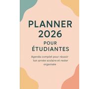 Planner 2026 pour Étudiantes: Agenda complet pour réussir ton année scolaire et rester organisée