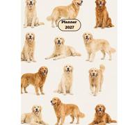Planner 2027: Golden Retriever 8 1/2 x 11 Weekly and Monthly Calendar