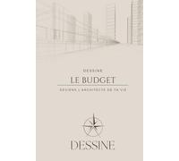 Planner Budget Non Daté - Carnet de Suivi Financier et Gestion des Dépenses: Outil de gestion financière pour suivre vos dépenses, fixer vos ... le contrôle de votre budget au quotidien.