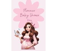 Planner de Baby Shower para Niña: Organiza el evento perfecto (Blanco y negro): Juegos, lista de invitados, Checklist, mesa de regalos, menú, y recuerdos, Ideal para regalar