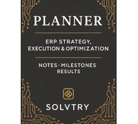PLANNER - ERP STRATEGY, EXECUTION & OPTIMIZATION: NOTES | MILESTONES RESULTS