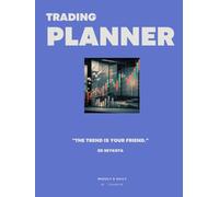 Planner for Traders (Hardcover, Color) - 130 Pages, Over 3 Months of Daily Tracking: Includes fields for recording daily operations, which can be analyzed later to excel in the journey of trading.