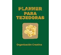 PLANNER PARA TEJEDORAS: "Organiza tu pasión, un punto a la vez"