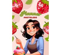 Planner Pastelero - Cuaderno Económico para Pedidos de Pasteles: Registra tus pedidos de pasteles con control de gastos, ingredientes y pagos - Formato práctico y compacto