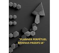 Planner Revenus Passifs IA: - Objectif 500 à 5000 €/Mois en 1h/Jour