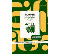 PLANNER VOYAGE: Planificateur de voyage, Plus d’organisation = Moins de tracas. Organisez vos voyages facilement grâce à des pages claires, une ... suivi budget et un format à emporter partout