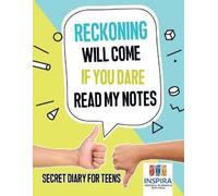 Planners & Noteboo Reckoning Will Come if You Dare Read My Notes Sec (Tascabile)