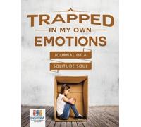 Planners & Notebooks Insp Trapped in My Own Emotions Journal of a S (Tascabile)