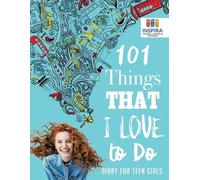 Planners & Notebooks Inspir 101 Things That I Love to Do Diary for (Tascabile)
