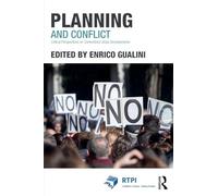 Planning and Conflict: Critical Perspectives on Contentious Urban Developments