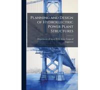 Planning and Design of Hydroelectric Power Plant Structures