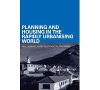 Planning and Housing in the Rapidly Urbanising World