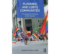 Planning and Lgbtq Communities: The Need for Inclusive Queer Spaces - Doan...