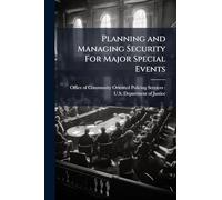 Planning and Managing Security For Major Special Events
