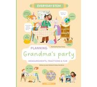 Planning Grandma's Party: Measurements, Fractions, and Fun