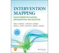 Planning Health Promotion Programs: An Intervention Mapping Approach