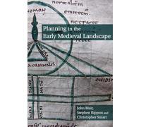 Planning in the Early Medieval Landscape