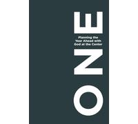 Planning the Year Ahead With God at the Center: A Faith-Based Reflection Guide for the ONE Planner