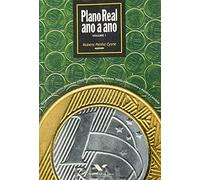 Plano Real Ano a Ano - Volume 1 (Em Portuguese do Brasil)