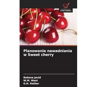 Planowanie nawadniania w Sweet cherry