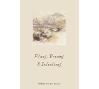 Plans, Dreams & Intentions - FORMA Pocket Series Notebook (Lined) | 6x4” Softcover Journal for Planning & Goal Setting: A compact lined notebook for ... Simple, portable, and ready when you are.
