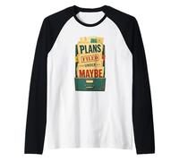 Plans Filed Under Maybe Umorismo Agenda Maglia con Maniche Raglan