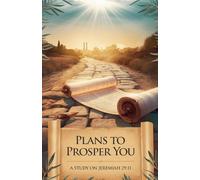 Plans to Prosper You: 14