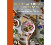 Lauren Lovatt Plant Academy: The Cookbook (Copertina rigida)