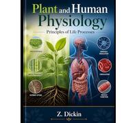 Plant and Human Physiology: Principles of Life Processes
