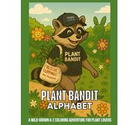 Plant Bandit: The Alphabet Coloring Book