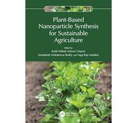 Plant-Based Nanoparticle Synthesis for Sustainable Agriculture