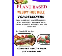 PLANT BASED WEGOVY FOOD BIBLE FOR BEGINNERS