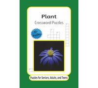 Plant Crossword Puzzles: Crossword Puzzles with Easy to Read Print about Plants, Botanical, Nature, and More | 6x9 inches, 120 pages | 50+ Puzzles ... Gift for Vacations, Holidays, and Relaxation