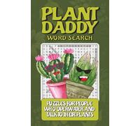 Plant Daddy: Word Search Puzzles for People Who Overwater and Talk to Their Plants