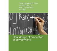 Plant design of production of polyethylene