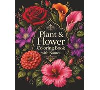 Plant & Flower Coloring Book with Names: Relaxing Botanical Designs in Elegant Pots for Adults to Learn Plant Names While Coloring
