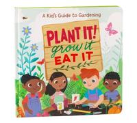 Plant It Grow It, Eat It (Libro di cartone)