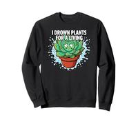 Plant Killer Succulent I Drown Plants for A Living Felpa