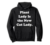 Plant Lady Is The New Cat Lady Trend Felpa con Cappuccio