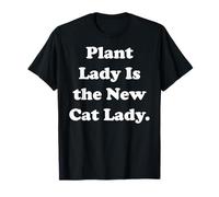 Plant Lady Is The New Cat Lady Trend Maglietta